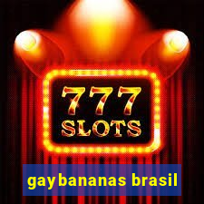 gaybananas brasil